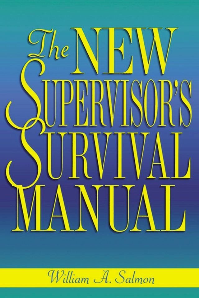  The New Supervisor's Survival Manual(Kobo/電子書)