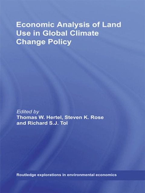 Economic Analysis of Land Use in Global Climate Change Policy(Kobo/電子書)