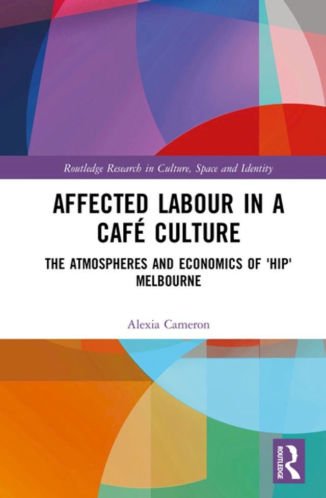  Affected Labour in a Café Culture(Kobo/電子書)