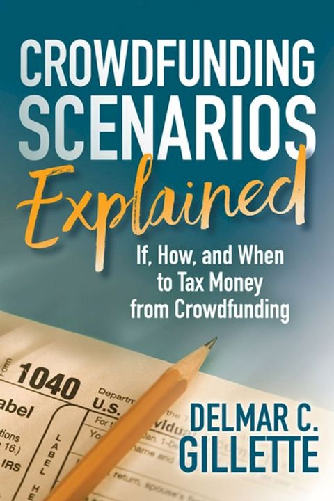 Crowdfunding Scenarios Explained(Kobo/電子書)