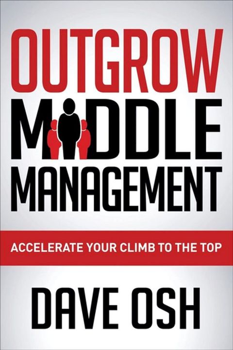 Outgrow Middle Management(Kobo/電子書)