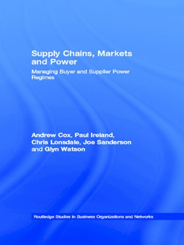  Supply Chains, Markets and Power(Kobo/電子書)