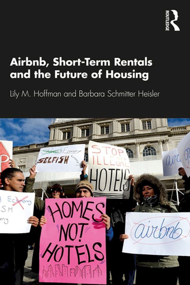  Airbnb, Short-Term Rentals and the Future of Housing(Kobo/電子書)