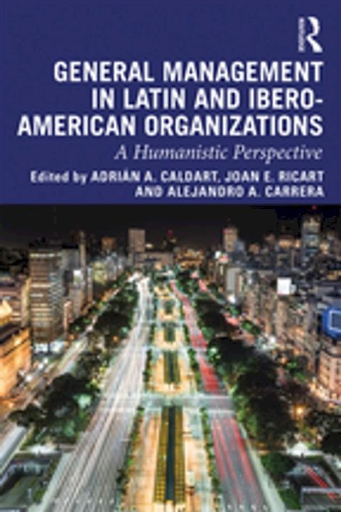 General Management in Latin and Ibero-American Organizations(Kobo/電子書)