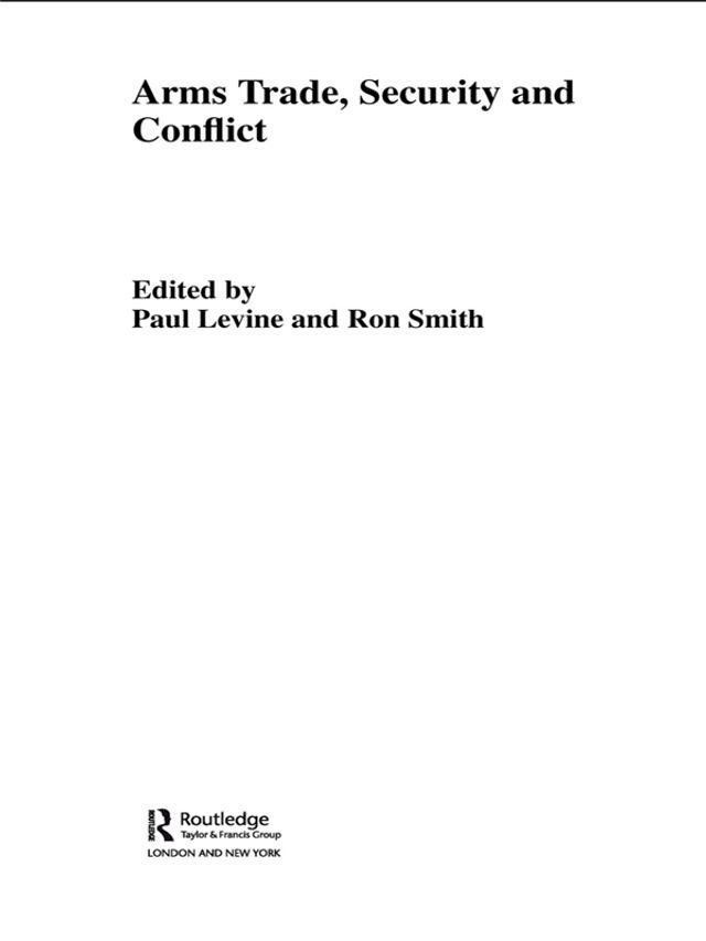  The Arms Trade, Security and Conflict(Kobo/電子書)