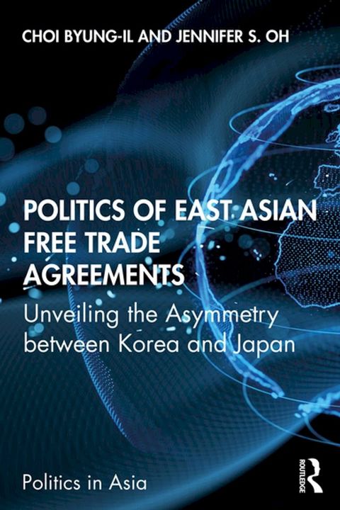 Politics of East Asian Free Trade Agreements(Kobo/電子書)