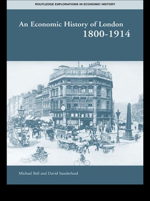 An Economic History of London 1800-1914(Kobo/電子書)