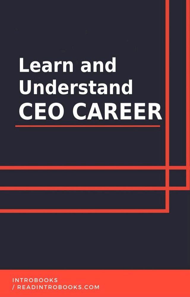  Learn and Understand CEO Career(Kobo/電子書)