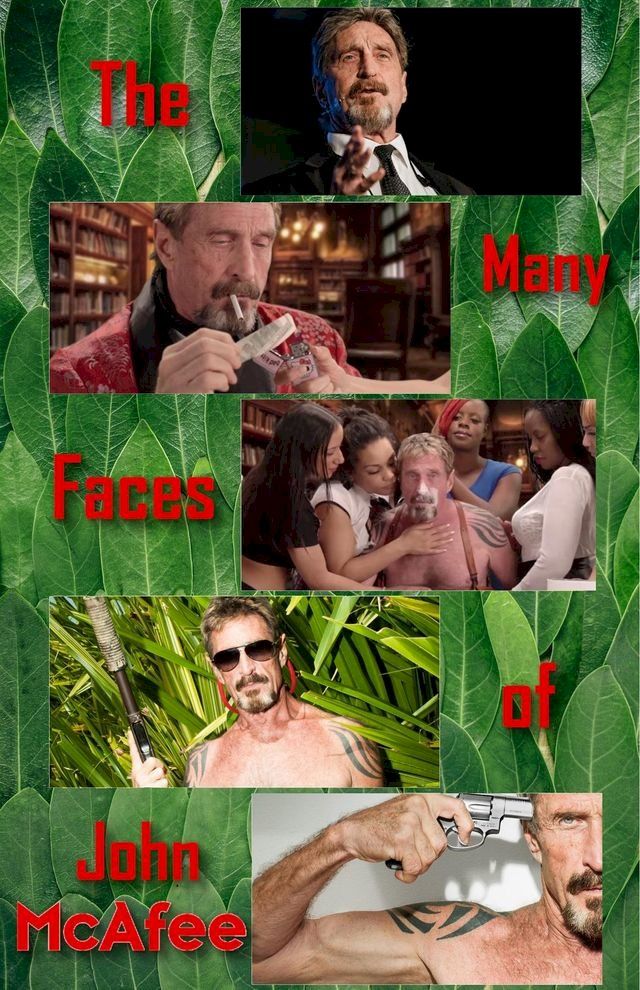  The Many Faces of John McAfee(Kobo/電子書)