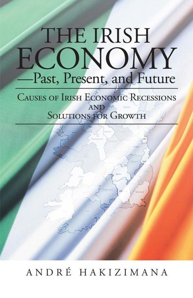  The Irish Economy—Past, Present, and Future(Kobo/電子書)