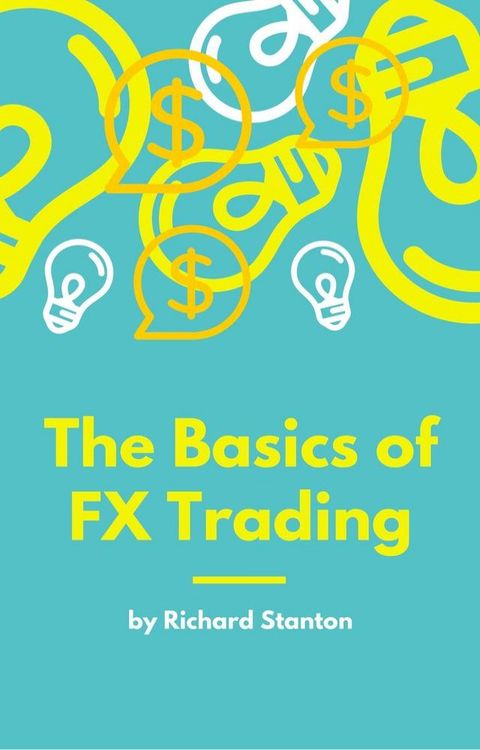 The Basics of FX Trading(Kobo/電子書)