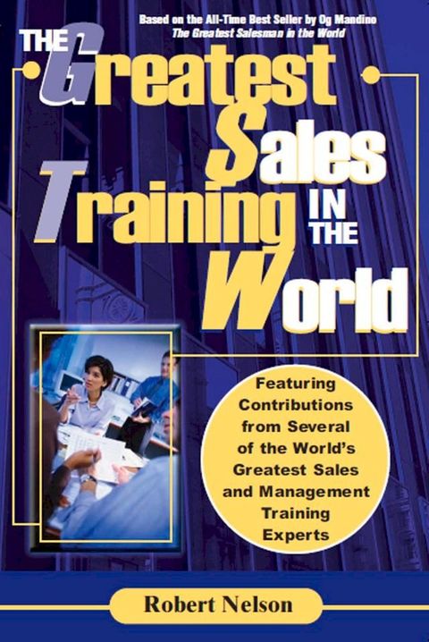 The Greatest Sales Training In The World(Kobo/電子書)