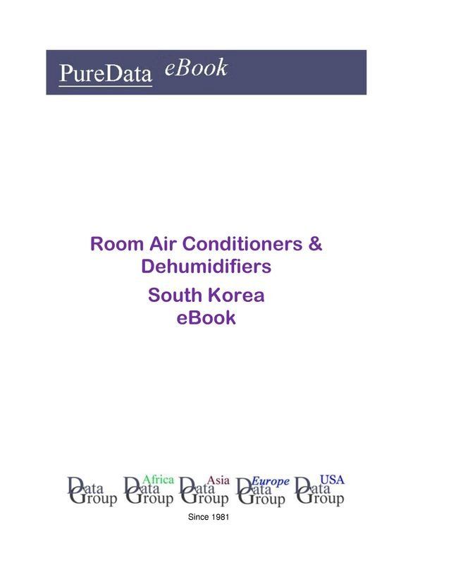  Room Air Conditioners & Dehumidifiers in South Korea(Kobo/電子書)