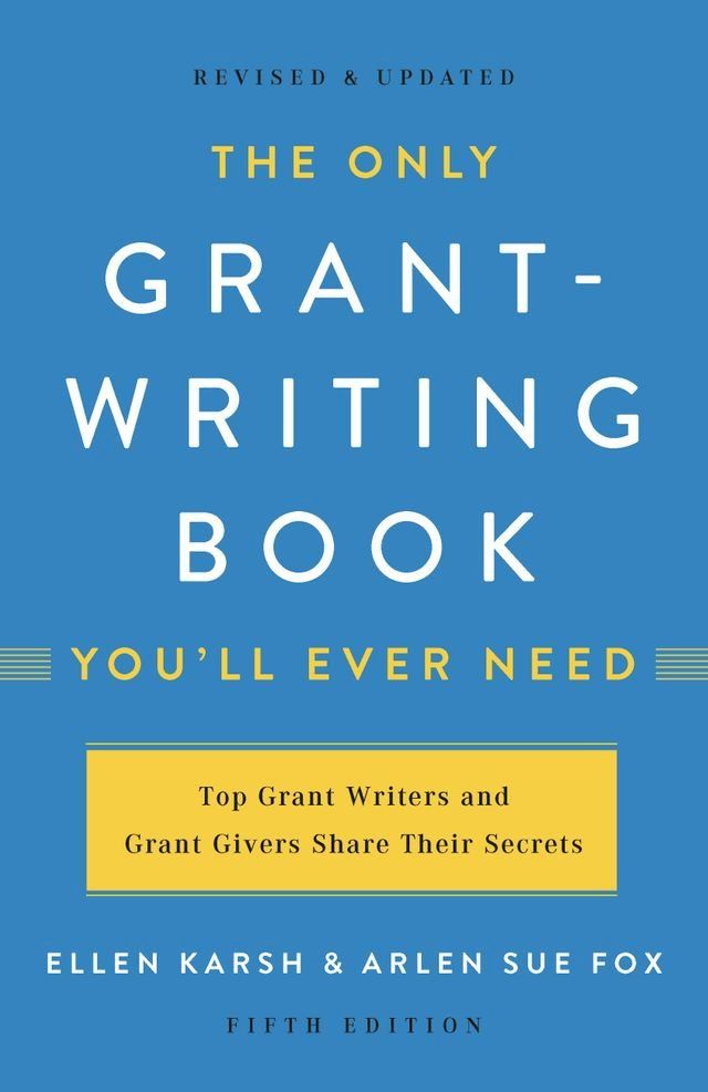  The Only Grant-Writing Book You'll Ever Need(Kobo/電子書)