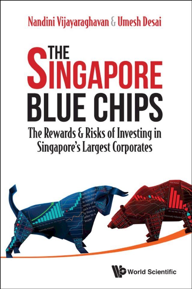  Singapore Blue Chips, The: The Rewards & Risks Of Investing In Singapore's Largest Corporates(Kobo/電子書)