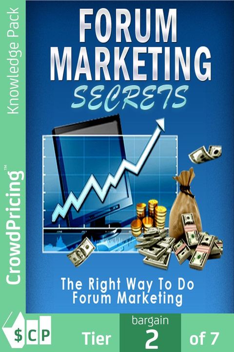 Forum Marketing Secrets: How I Use Forums to Fire Targeted Traffic(Kobo/電子書)