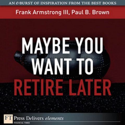 Maybe You Want to Retire Later(Kobo/電子書)