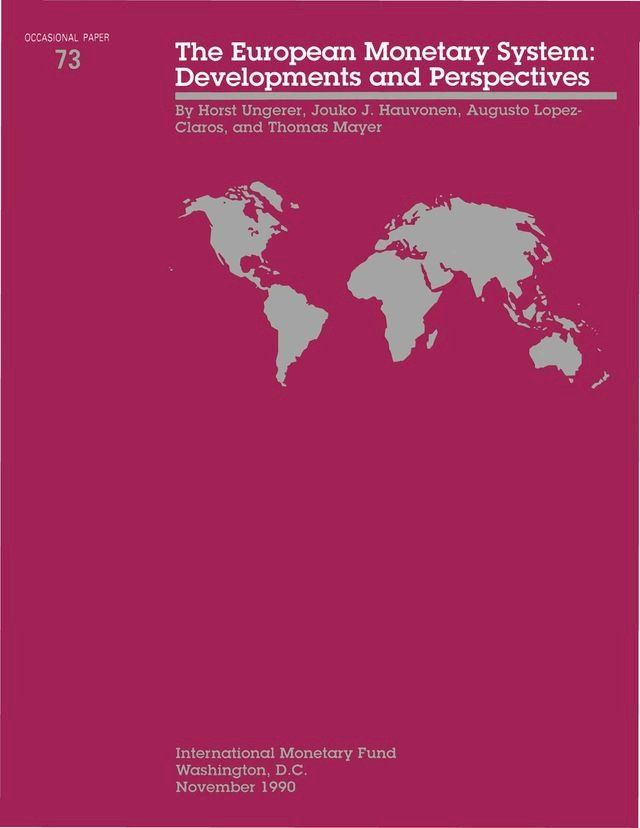  EUropean Monetary System: Developments & Perspectives, Occ. Paper No. 73(Kobo/電子書)