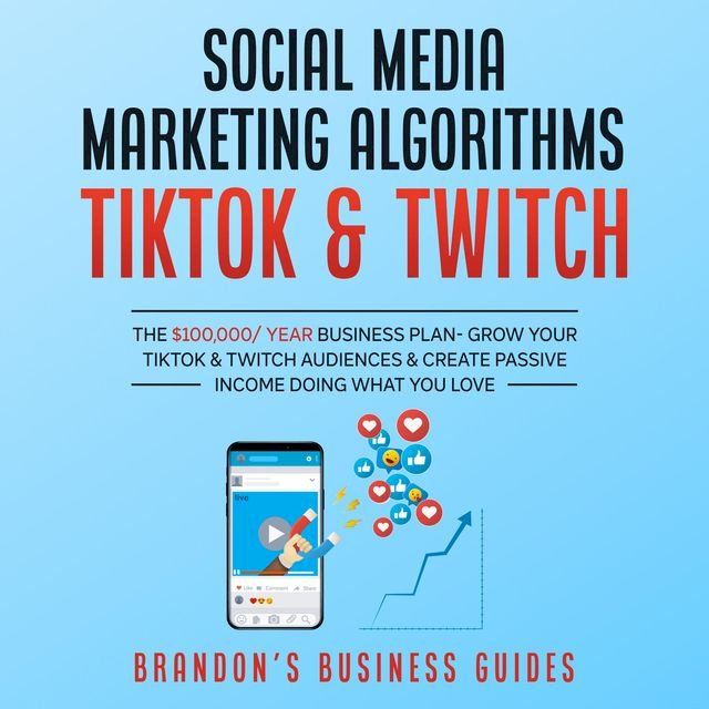  Social Media Marketing Algorithms- Tiktok & Twitch(Kobo/電子書)