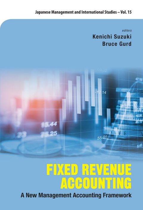 Fixed Revenue Accounting: A New Management Accounting Framework(Kobo/電子書)