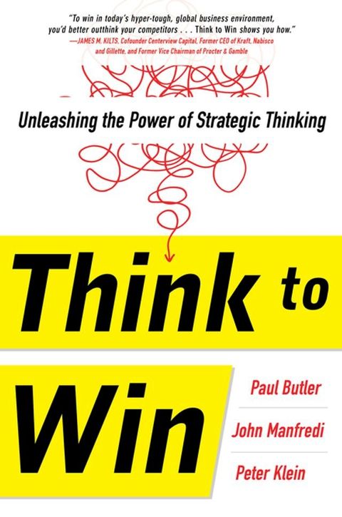 Think to Win: Unleashing the Power of Strategic Thinking(Kobo/電子書)