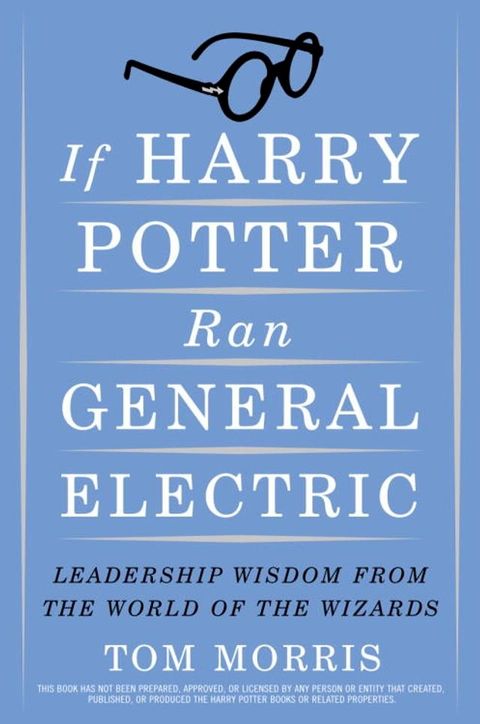 If Harry Potter Ran General Electric(Kobo/電子書)