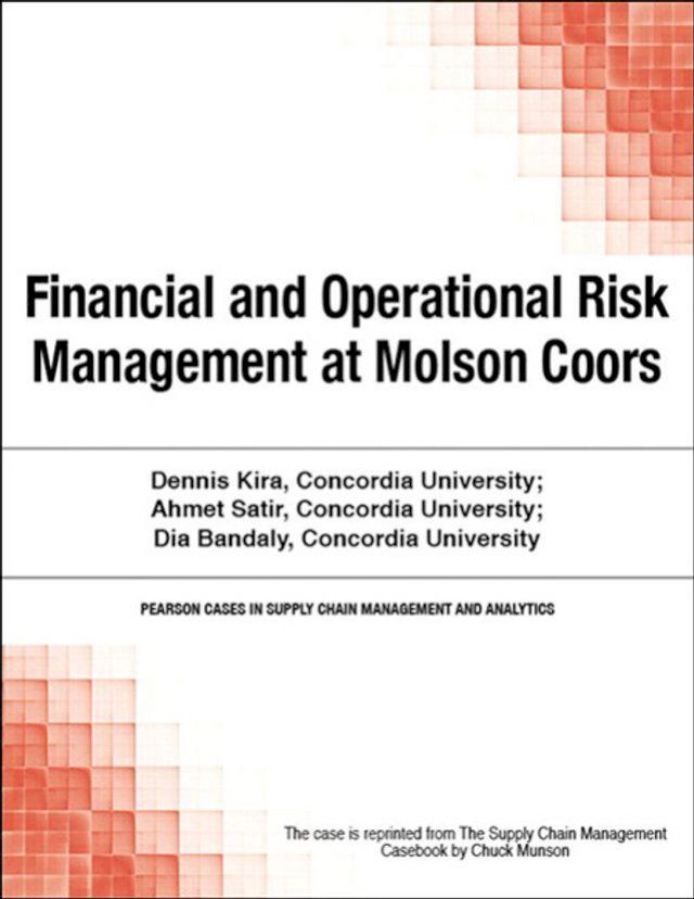  Financial and Operational Risk Management at Molson Coors(Kobo/電子書)