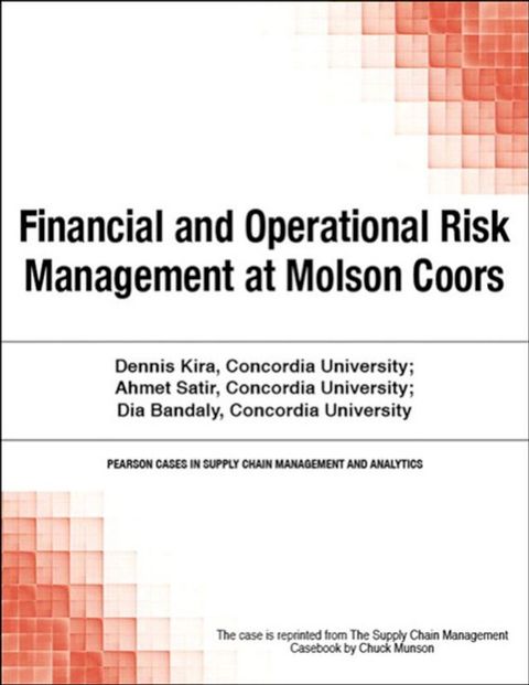 Financial and Operational Risk Management at Molson Coors(Kobo/電子書)