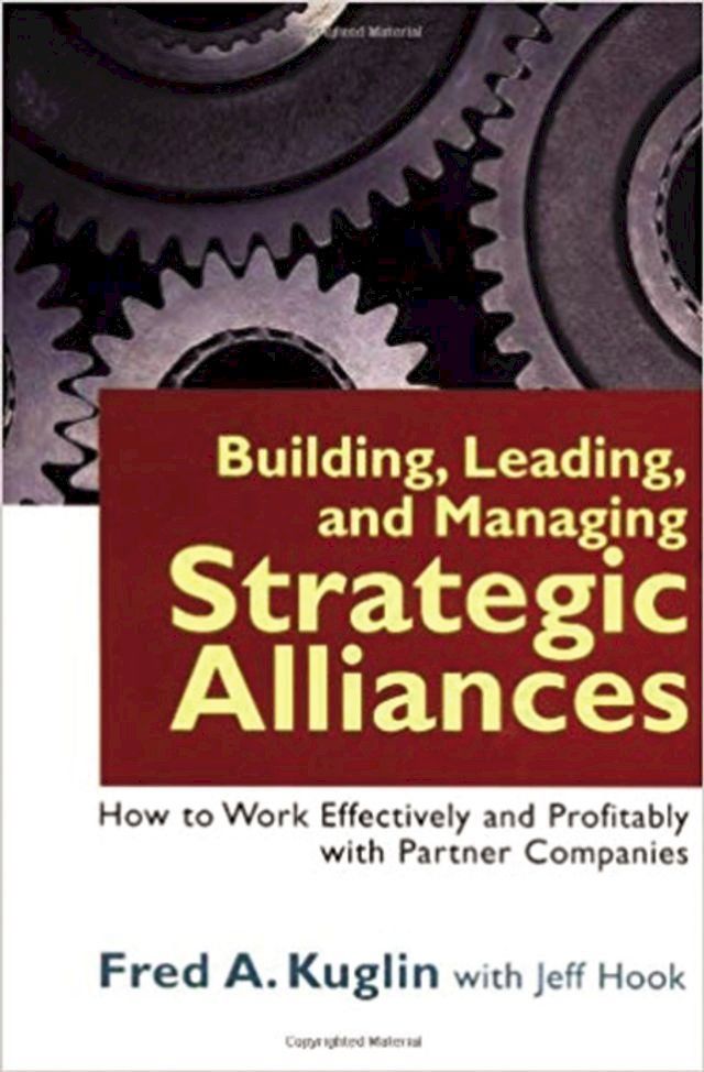  Building, Leading, and Managing Strategic Alliances(Kobo/電子書)