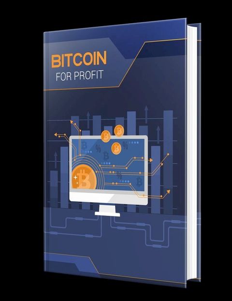 Bitcoin For Profit(Kobo/電子書)