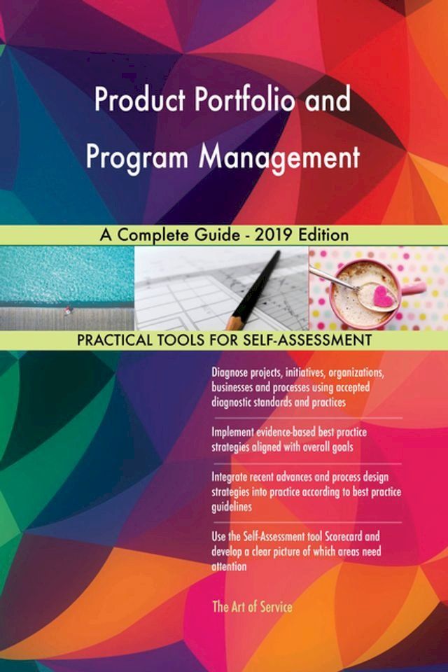  Product Portfolio and Program Management A Complete Guide - 2019 Edition(Kobo/電子書)