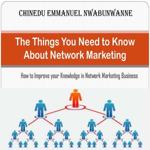 The Things You Need to Know About Network Marketing(Kobo/電子書)