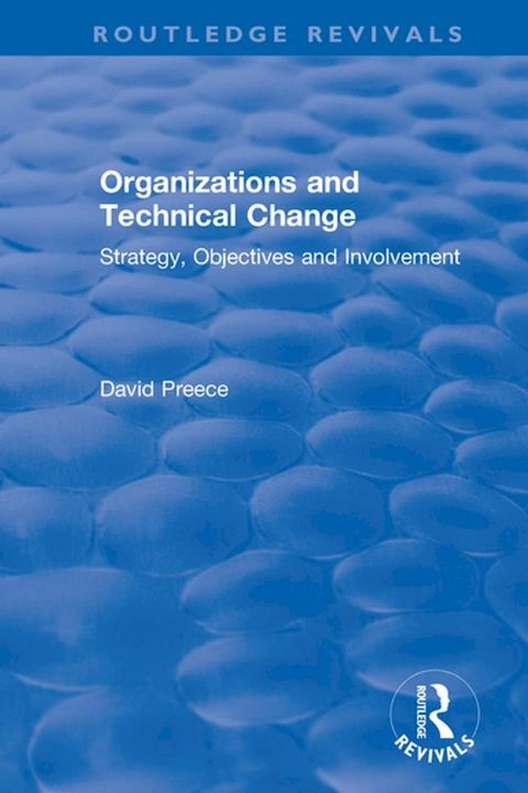 Organizations and Technical Change(Kobo/電子書)