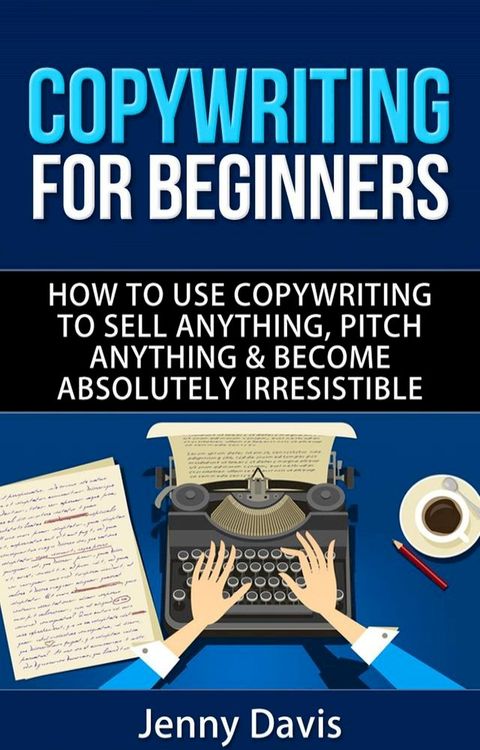 Copywriting For Beginners(Kobo/電子書)