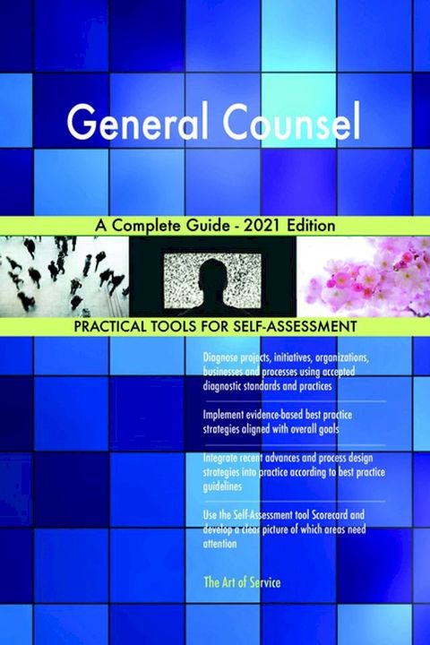 General Counsel A Complete Guide - 2021 Edition(Kobo/電子書)