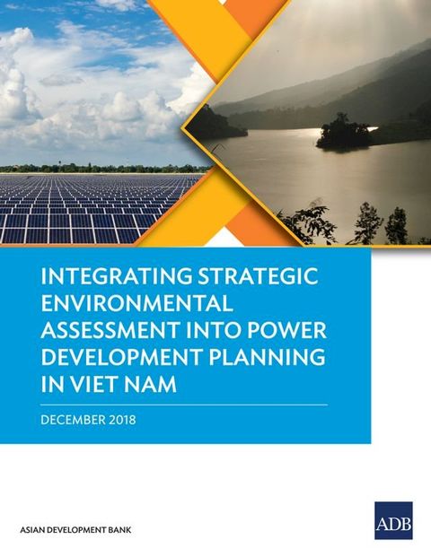 Integrating Strategic Environmental Assessment into Power Development Planning in Viet Nam(Kobo/電子書)