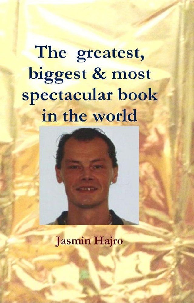  The greatest, biggest & most spectacular book in the world(Kobo/電子書)