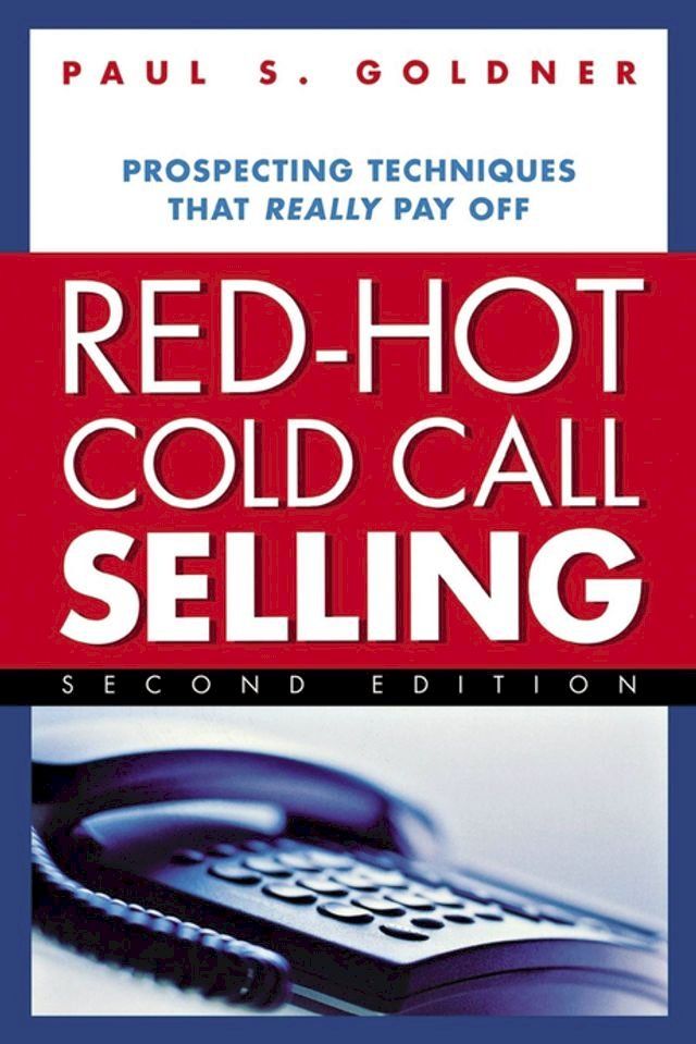  Red-Hot Cold Call Selling(Kobo/電子書)