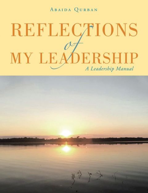 Reflections of My Leadership(Kobo/電子書)