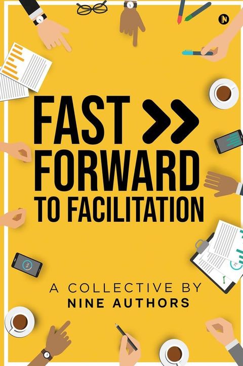 Fast Forward To Facilitation(Kobo/電子書)