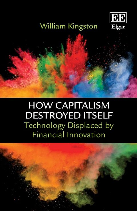 How Capitalism Destroyed Itself(Kobo/電子書)