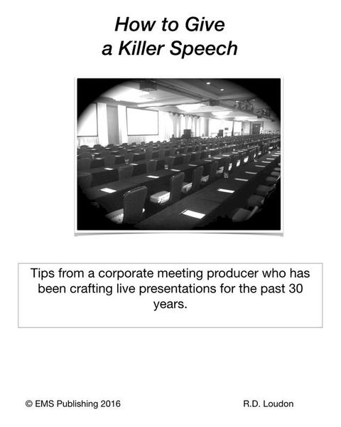 How to Give a Killer Speech(Kobo/電子書)