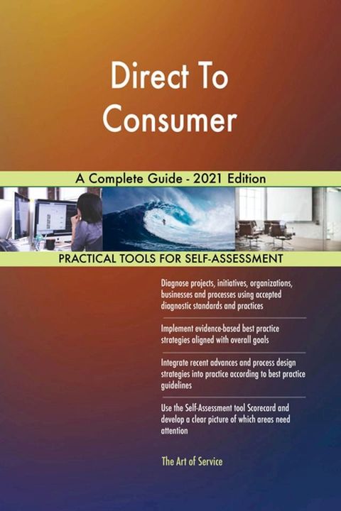 Direct To Consumer A Complete Guide - 2021 Edition(Kobo/電子書)