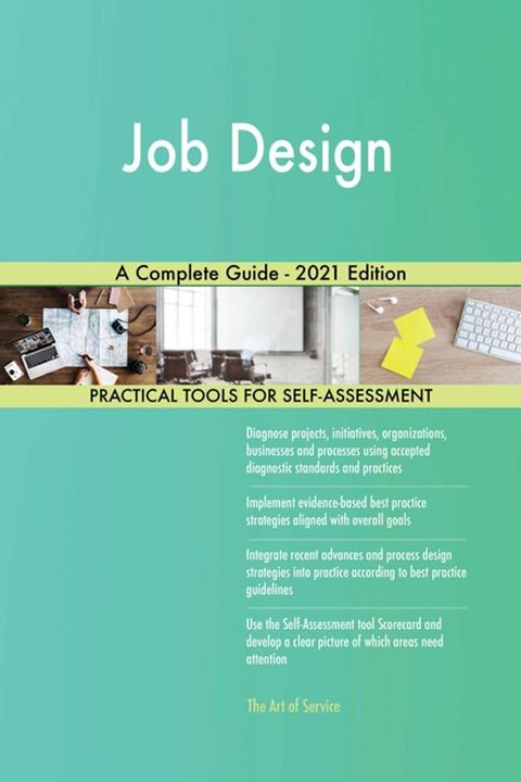 Job Design A Complete Guide - 2021 Edition(Kobo/電子書)