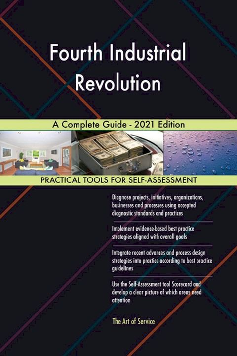 Fourth Industrial Revolution A Complete Guide - 2021 Edition(Kobo/電子書)