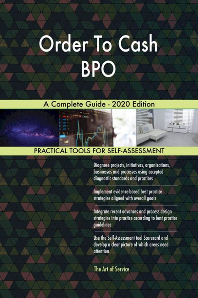  Order To Cash BPO A Complete Guide - 2020 Edition(Kobo/電子書)