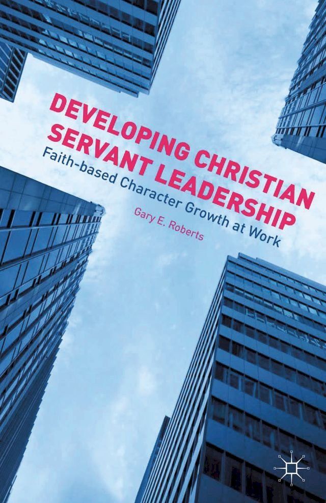  Developing Christian Servant Leadership(Kobo/電子書)