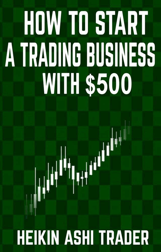  How to start a trading business with 500$?(Kobo/電子書)