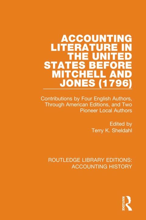 Accounting Literature in the United States Before Mitchell and Jones (1796)(Kobo/電子書)