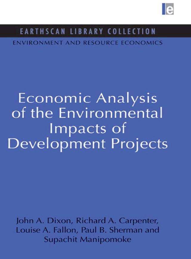  Economic Analysis of the Environmental Impacts of Development Projects(Kobo/電子書)